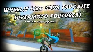 Wheelie like your favorite supermoto Youtubers   GTA V Wheelie mod