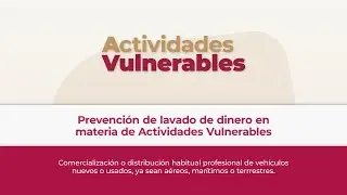 Prevención de lavado de dinero en materia de Actividades Vulnerables