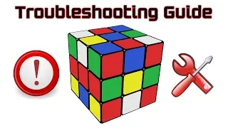 How to Solve the Rubik’s Cube: Troubleshooting Guide