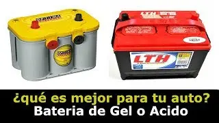 Batería de Gel o ácido plomo Qué es mejor para mi Auto