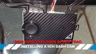 Installing a 4CH Dash Cam on a 2009 Ford Explorer Sport Trac