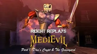 Rident Revisits MediEvil - Part 1