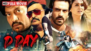 D-Day (2013) | Rishi Kapoor, Irrfan Khan, Arjun Rampal | Bollywood's Most Intense Spy Thriller! | HD