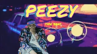 Peezy Type Beat - 