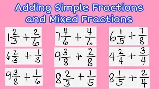 Adding Simple Fractions and Mixed Fractions