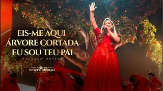 Eis-me aqui / Árvore cortada / Eu sou teu Pai | Valesca Mayssa | Troféu Gerando Salvação