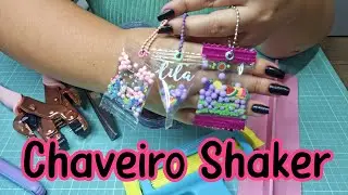 Chaveiro Shaker Passo a Passo #lilatelie
