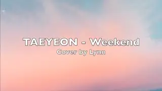 TAEYEON (태연) 'Weekend' Cover ver.