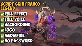 SCRIPT - Franco Legend - Full EFFECT - Full Voice - Mobile Legend