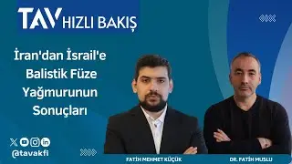 İran'dan İsrail'e Balistik Füze Yağmurunun Sonuçları I Fatih Mehmet Küçük