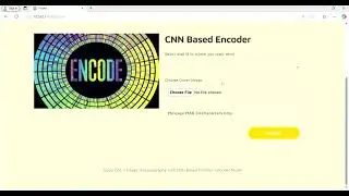 Image Steganography with CNN Based Encoder-Decoder Model | Python | Django | CNN Encode&Decode