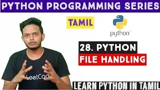 File Handling in Python | Python ib Tamil | Python Tutorial for Beginners | Adi Explains