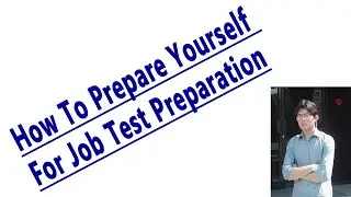 How to Prepare Yourself For Job Test || Few Important Tips and Tricks ||