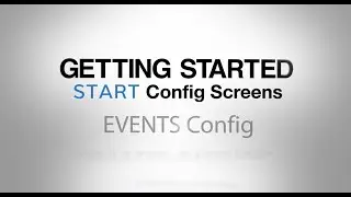 Getting Started | START Config Screens - Event System Configurator
