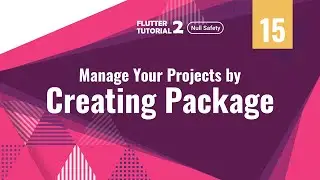[ENG SUB] [4K] [Null Safety] FLUTTER 2 - 15. Creating Package | Membuat Package
