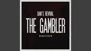 The Gambler (Remaster)