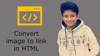 How To Convert An Image Into link in HTML