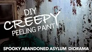 Learn How to Create the Look of Peeling Wall Paint for Halloween, Abandoned and Aged Miniatures!