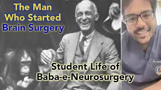 Genius of Neurosurgery - Life Story of Harvey Cushing