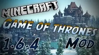 Minecraft ►1.6.4◄ - How To Install The Game Of Thrones Mod! HD