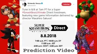 Super Smash Bros Direct (8-8-18) Predictions