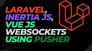 Implementing WebSockets in Laravel Vue JS and Inertia bet365 clone application