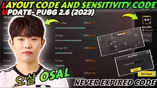 UPDATE 2.6 | 오살 OSAL SENSITIVITY SETTINGS | ISAL PUBG SENSITIVITY | OSAL PUBG CONTROL CODE