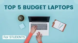 5 Best BUDGET LAPTOPS for students in 2024