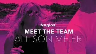 Nagios: Meet the Team - Allison Meier 🎉