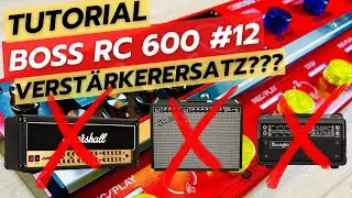 Boss RC 600 - Gitarrensounds ohne Verstärker