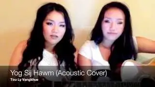 Yog Sij Hawm (Acoustic Cover)