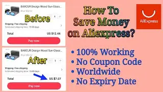 How To Save Money on Aliexpress? | 2 Simple Tricks | 100% Working Worldwide | No Promo Code