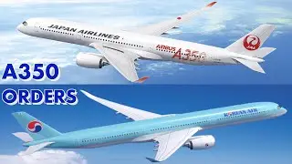 A350: Korean Air and Japan Airlines orders Airbus A350