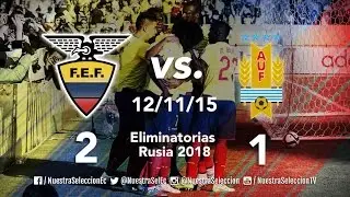 [Emocionante] Ecuador 2-1 Uruguay - Eliminatorias a Rusia 2018