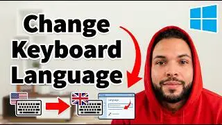 How To Change Keyboard Language on Windows