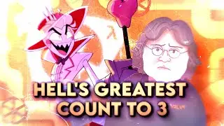 Hell's Greatest Dad x Count To Three MASHUP (Hazbin Hotel/Valve)