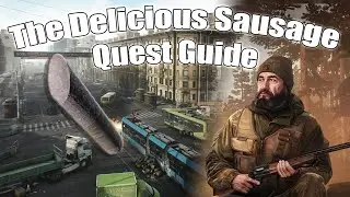 The Delicious Sausage Walkthrough | Tarkov Guides