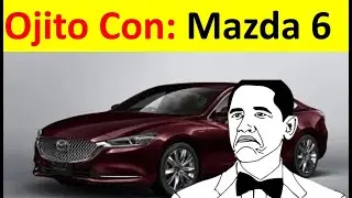 Carros que todos deberíamos comprar: MAZDA 6