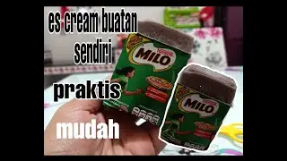 TERBARU !! BIKIN ES CREAM MILO MUDAH PRAKTIS