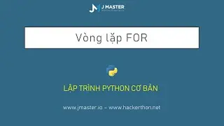 Python 08 - Vòng lặp FOR và Áp dụng