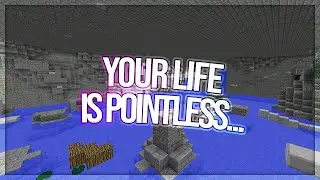 your life is pointless