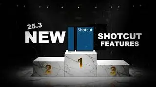 7 NEW SHOTCUT VIDEO EDITOR FEATURES
