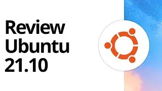Review Ubuntu 21.10