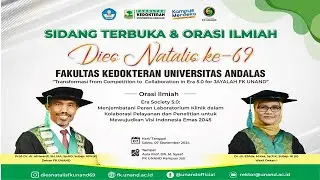 Orasi Ilmiah Dalam Rangka Dies Natalis 69 Fakultas Kedokteran Universitas Andalas | 7 September 2024