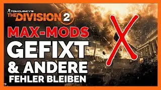 MOD-FIX & FEHLER BLEIBEN THE DIVISION 2 / The Division 2 Deutsch / The Division 2 NEWS Deutsch