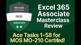 MOS EXCEL ASSOCIATE(MICROSOFT 365 APPS) SKILL REVIEW 2 (TASKS1-58)