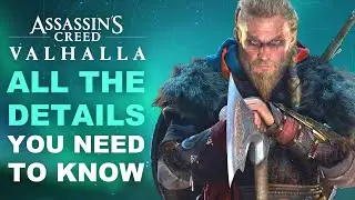 Assassin's Creed Valhalla: All The Details You Need To Know