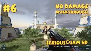 Serious Sam HD: TSE прохождение игры - Уровень 6: Зиккурат (All Secrets + No Damage)