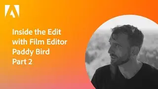 Film & Video Projects Masterclass in Premiere Pro with Documentary Film Editor Paddy Bird - Part 2