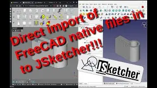 JSketcher Update: Direct import of FreeCAD .FCStd files